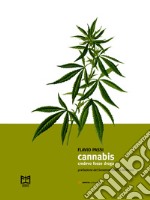 Cannabis. Credevo fosse droga libro