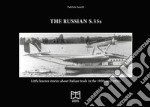 The Russian S.55. Little known stories about Italian trade in the 1920s and 1930s libro