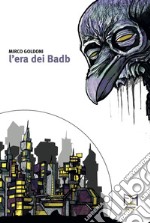 L'era dei Badb libro