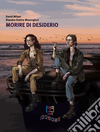 Morire di desiderio libro