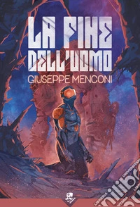 La fine dell'uomo