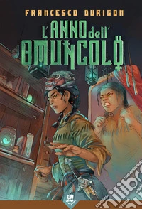 L'anno dell'omuncolo