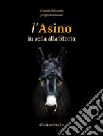 L'asino in sella alla storia