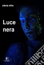 Luce nera