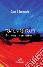 Tratti e ritratti. Distrazioni e spaesamenti libro