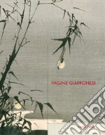 Pagine giapponesi. Immagini e racconti dal Giappone attraverso i libri della Biblioteca Braidense. Catalogo della mostra (Milano, 21 marzo-27 aprile 2019) libro