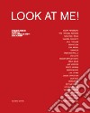 Look at me! Catalogo della mostra (Locarno, 8 settembre 2019-5 gennaio 2020). Ediz. italiana e inglese libro