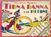 Tidna danna e il pitone. Ediz. a colori libro