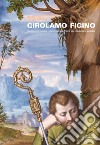 Girolamo Figino. Una pala restaurata e un pittore riscoperto del Cinquecento milanese libro