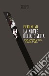 La notte della civetta. Storie eretiche di mafia, di Sicilia, d'Italia libro