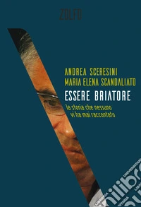Essere Briatore. La storia che nessuno vi ha mai raccontato libro
