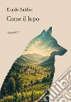 Come il lupo libro