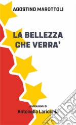 La bellezza che verrà libro