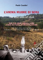 L'anima muore di sera-The soul dies at dusk