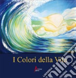 I colori della vita