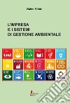 L'impresa e i sistemi di gestione ambientale libro