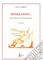 Spigolando... (fra millenni di vita siracusana) libro