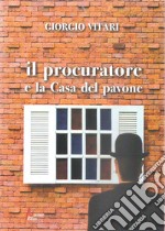 Il procuratore e la Casa del pavone libro