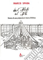 Dal Niceto al Nilo. Storia di una prigionia in terra d'Africa libro