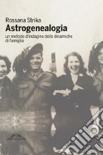 Astrogenealogia. Un metodo d'indagine delle dinamiche di famiglia