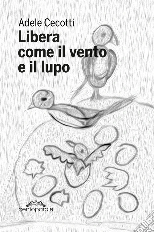Libera come il vento e il lupo