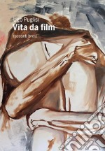 Vita da film