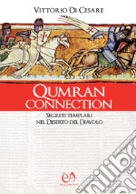 Qumran connection. Segreti templari nel Deserto del Diavolo libro