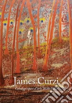 James Curzi. Catalogo opere d'arte 2020-2022 libro