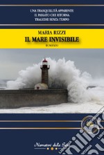 Il mare invisibile libro