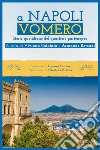 A Napoli Vomero. Storie quotidiane del quartiere partenopeo libro