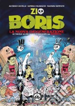 Zio Boris. La nuova (de)generazione. Le tavole di Zio Boris pubblicate da Martin Mystère