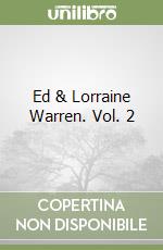 Ed & Lorraine Warren. Vol. 2 libro