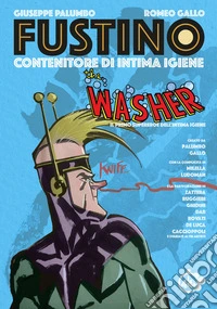 Fustino. The washer. Contenitore di intima igiene libro