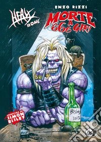 Heavy bone: morte a 666 giri libro