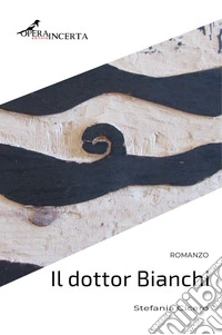 Il dottor Bianchi