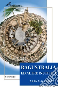 Ragustralia ed altre inutilità