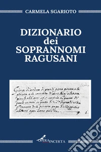 Dizionario dei soprannomi ragusani libro