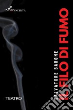 Il filo di fumo libro