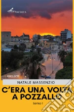 C'era una volta a Pozzallo. Vol. 1