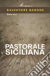 Pastorale siciliana libro di Barone Salvatore