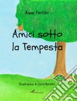 Amici sotto la tempesta