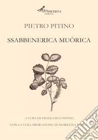 Sabbenerica muòrica. Nuova ediz. libro