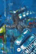 Il colore del metallo