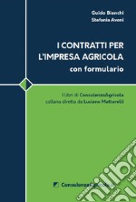 I contratti per l'impresa agricola con formulario libro