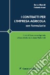 I contratti per l'impresa agricola con formulario libro