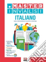 Master INVALSI. Verso la prova nazionale di italiano per la terza media. Con Contenuto digitale per accesso on line. Con Contenuto digitale per download libro