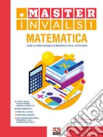 Master INVALSI. Verso la prova nazionale di matematica per la terza media. Con Contenuto digitale per accesso on line. Con Contenuto digitale per download libro