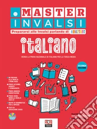Master INVALSI. Verso la prova nazionale di italiano per la terza media. Ediz. per la scuola libro