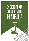 Enciclopedia dei calciatori di serie A. Vol. 2 libro