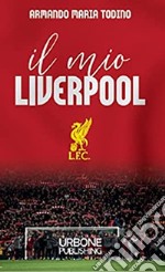 Il mio Liverpool